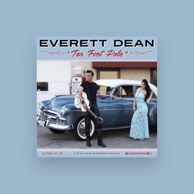 Ouve Everett Dean, vê vídeos de música, lê a biografia, vê as datas da digressão e muito mais!