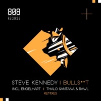 B******t - EP - Steve Kennedy