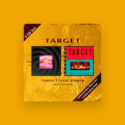 Listen to Target, watch music videos, read bio, see tour dates & more!