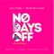No Days Off (feat. Pastor Ad3 & Bslade) - Kayla Starks lyrics