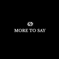 More to Say - Single - SwizZz