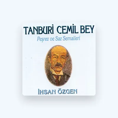 Listen to İhsan Özgen, watch music videos, read bio, see tour dates & more!