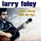 Fiddler's Green - Larry Foley lyrics