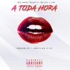 A Toda Hora (feat. Lyan, Beltito & Ñeco) - Single