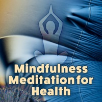 Mindfulness Meditation for Health: 50 Sounds for Deep Meditation, Yoga Classes, Autogenic Training, Mental Health & Positive Thinking, Relaxation Techniques - Mindfulness Meditation Universe