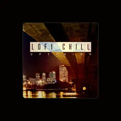 Listen to LoFi Chill, watch music videos, read bio, see tour dates & more!