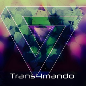 Trans4mando - Single