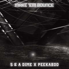 Make 'Em Bounce - Single