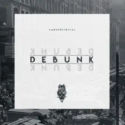 Debunk - Single - LancerLirical
