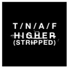 The Naked and Famous - Higher (Stripped)