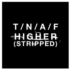 Higher (Stripped) - Single - The Naked and Famous