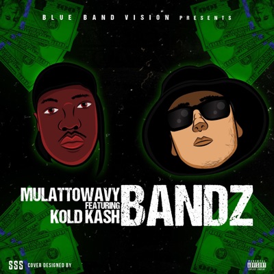 Bandz (feat. Kold Kash) - Single
