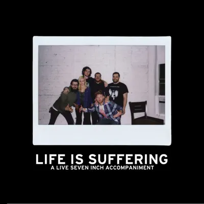 Life Is Suffering - Single - Into It. Over It.