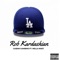 Rob Kardashian (feat. Mella Moet) - Ca$Ino Gambino lyrics