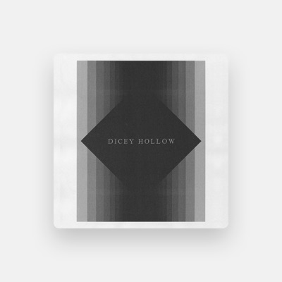 Listen to Dicey Hollow, watch music videos, read bio, see tour dates & more!