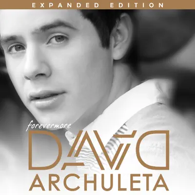Forevermore (Expanded Edition) - David Archuleta