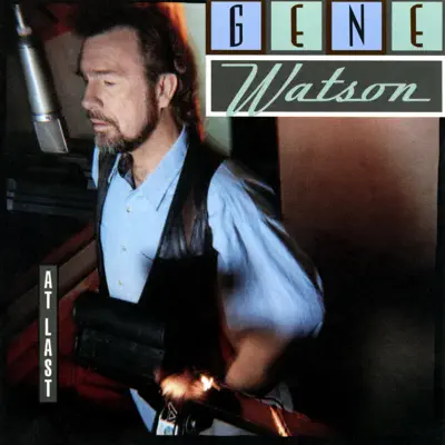 At Last - Gene Watson