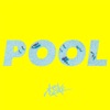 Pool (feat. Meron Ryan) - Single