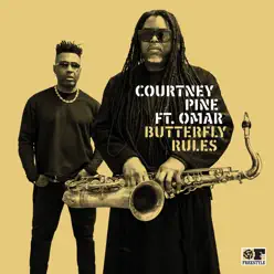 Butterfly (feat. Omar) - Single - Courtney Pine Butterfly (feat. Omar) - Single - Courtney Pine