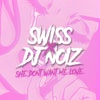 She Don't Want Me Love - Single