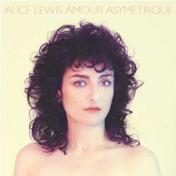 Amour asymétrique - EP - Alice Lewis