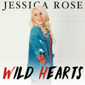 Wild Hearts - EP - Jessica Rose