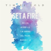 Set a Fire (feat. MC Jin, Megan Lee, Tim Hwang, Big Phony & Michael Lu) artwork