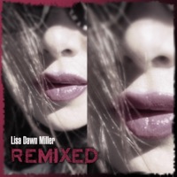 Remixed - EP - Lisa Dawn Miller