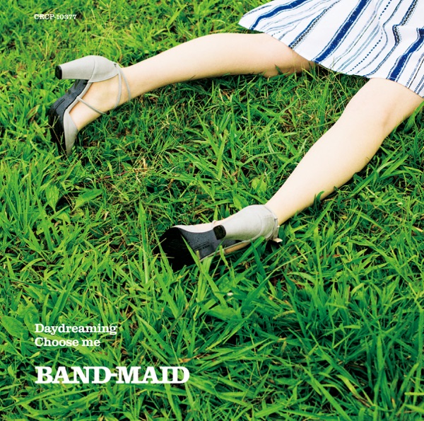 Daydreaming / Choose me - Single - BAND-MAID