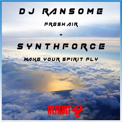 Fresh Air / Make Your Spirit Fly - Single