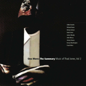 One More: The Summary, Music of Thad Jones, Vol. 2 (feat. Benny Golson, Eddie Daniels, Frank Wess, James Moody, Jimmy Owens & Kenny Washington) - Hank Jones