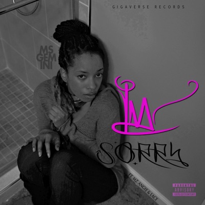 I'm Sorry (feat. Lace & Mz Angie) - Single