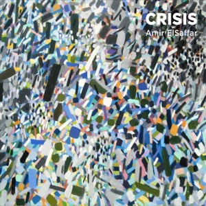 Crisis (feat. Tareq Abboushi, Carlo DeRosa, Ole Mathisen, Zaafir Tawil & Nasheet Waits)