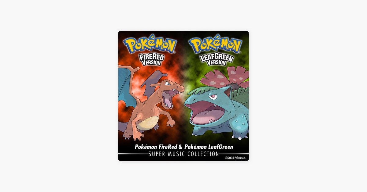 Pokémon FireRed & Pokémon LeafGreen: Super Music Collection