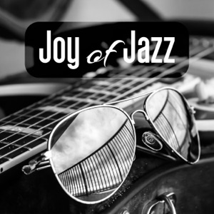 Joy of Jazz: Music for Romantic Time, Chill Out Session, Acoustic Background Sounds, Piano Bar for Lovers
