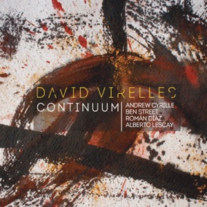 Continuum (feat. Ben Street, Andrew Cyrille, Roman Diaz & Alberto Lescay)