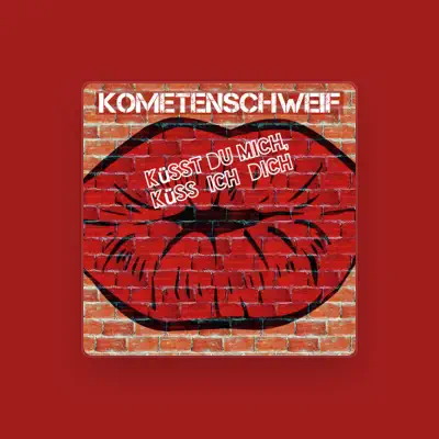 Ascolta Kometenschweif, guarda video musicali, leggi la biografia, vedi le date del tour & altro!