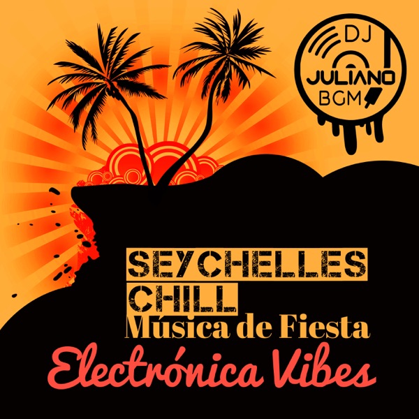 Seychelles Chill Música de Fiesta – Electrónica Vibes, Playa Tropical Relajarse, Paraíso Azul Océano, Chillout Lounge