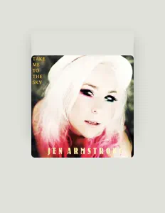收听 Jen Armstrong、观看音乐视频、阅读小传、查看巡演日期等 ！