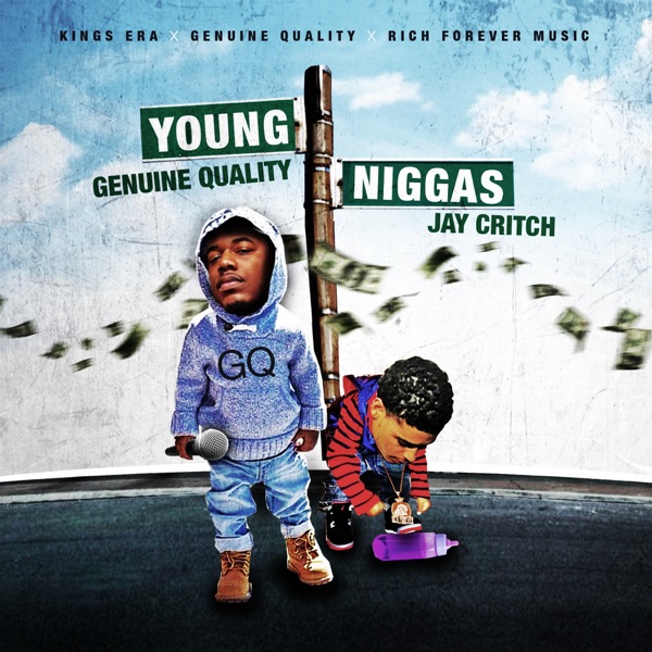 Young N****s (feat. Jay Critch) - Single - Genuine Quality