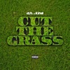 Cut the Grass (feat. King) - Single