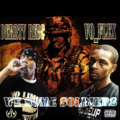 We Some Soldiers (feat. Vo - Flex) - Single
