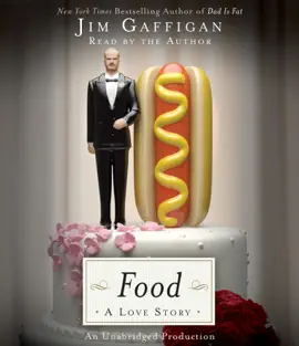 Food: A Love Story (Unabridged)