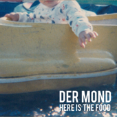 Here is the Food - EP - Der Mond