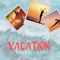 Vacation (feat. Alize) - Tyreezy lyrics