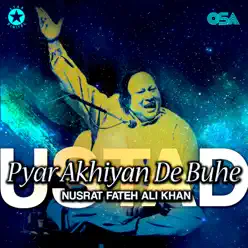 Pyar Akhiyan De Buhe - EP - Nusrat Fateh Ali Khan Pyar Akhiyan De Buhe - EP - Nusrat Fateh Ali Khan