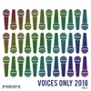 Voices Only 2018, Vol. 2 (A Cappella)