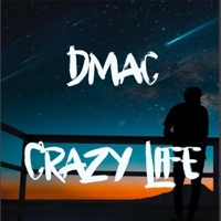 Crazy Life - Single - Dmac