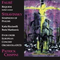 Gabriel Fauré & Igor Stravinsky: Requiem, Symphony of Psalms - Boris Martinović, Katia Ricciarelli, Patrick Crispini, European Concerts Orchestra & Evoe Choir