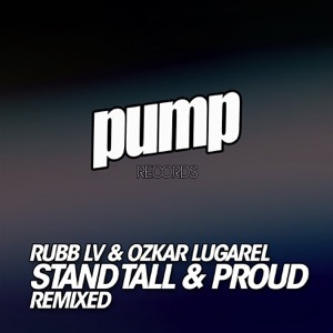 Stand Tall & Proud Remixed - EP